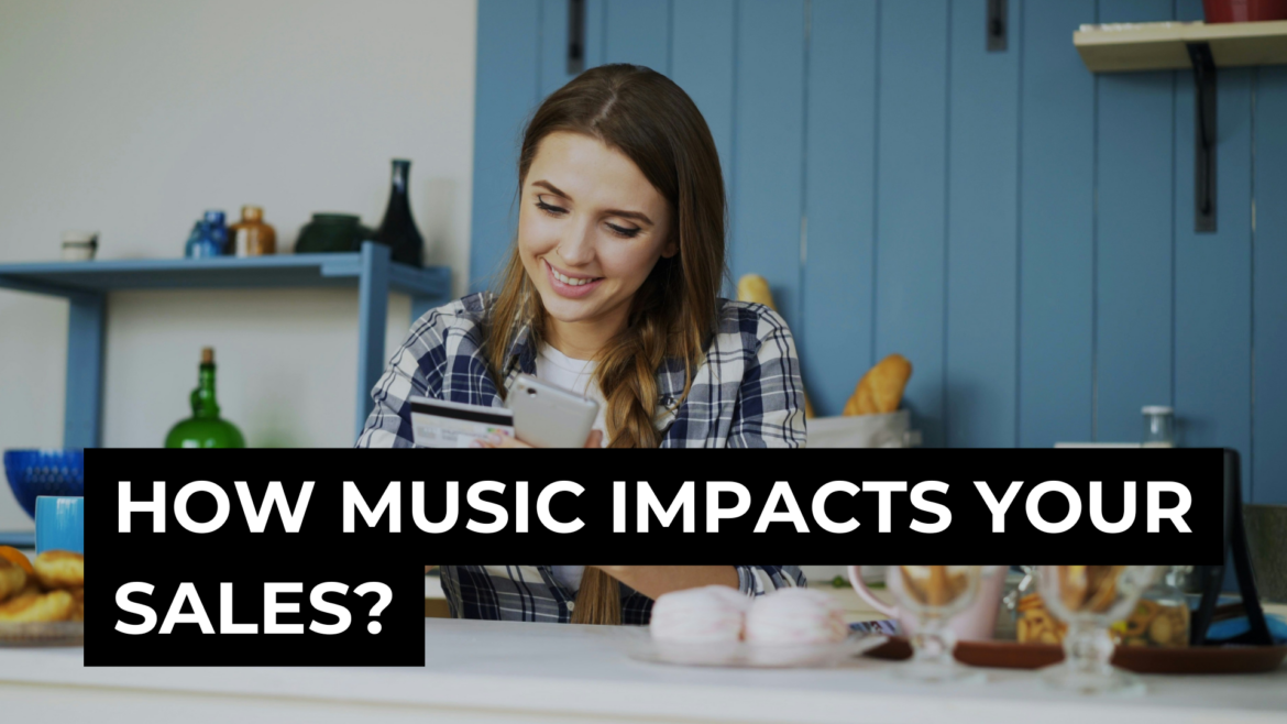 how-music-impacts-sales
